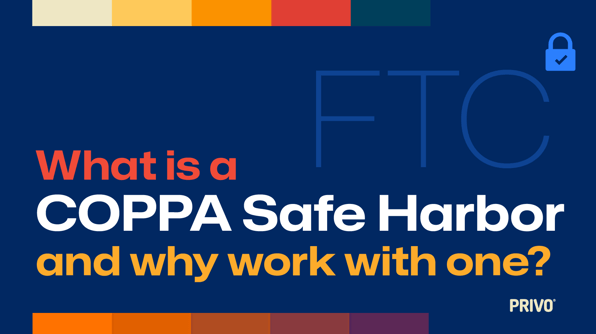 What is a COPPA Safe Harbor and why work with one?